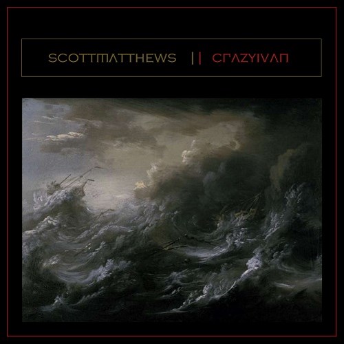 Scott Matthews - Crazy Ivan (2015)
