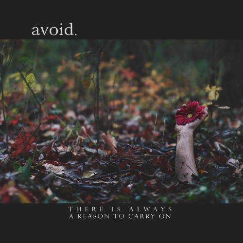 avoid. - There Is Always A Reason To Carry On [ep] (2015)