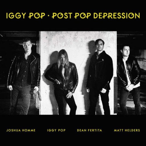 Iggy Pop & Josh Homme - Post Pop Depression (2016)