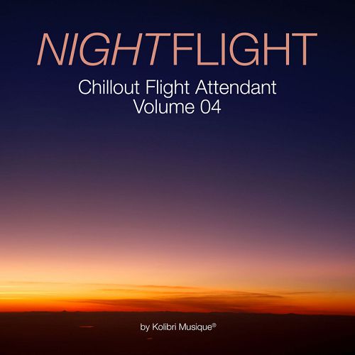 VA - Nightflight, Chillout Flight Attendant Vol.4: Mixed By Alessandro Garofani (2016)
