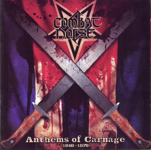 Combat Noise - Anthems Of Carnage (2013)