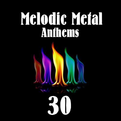 Various Artists - Melodic Metal Anthems vol.1-30 (2014-2016)
